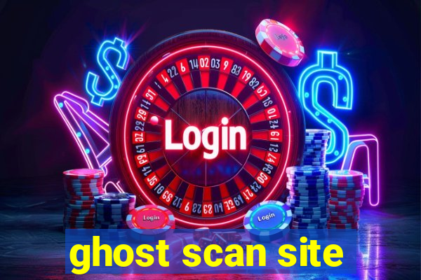 ghost scan site